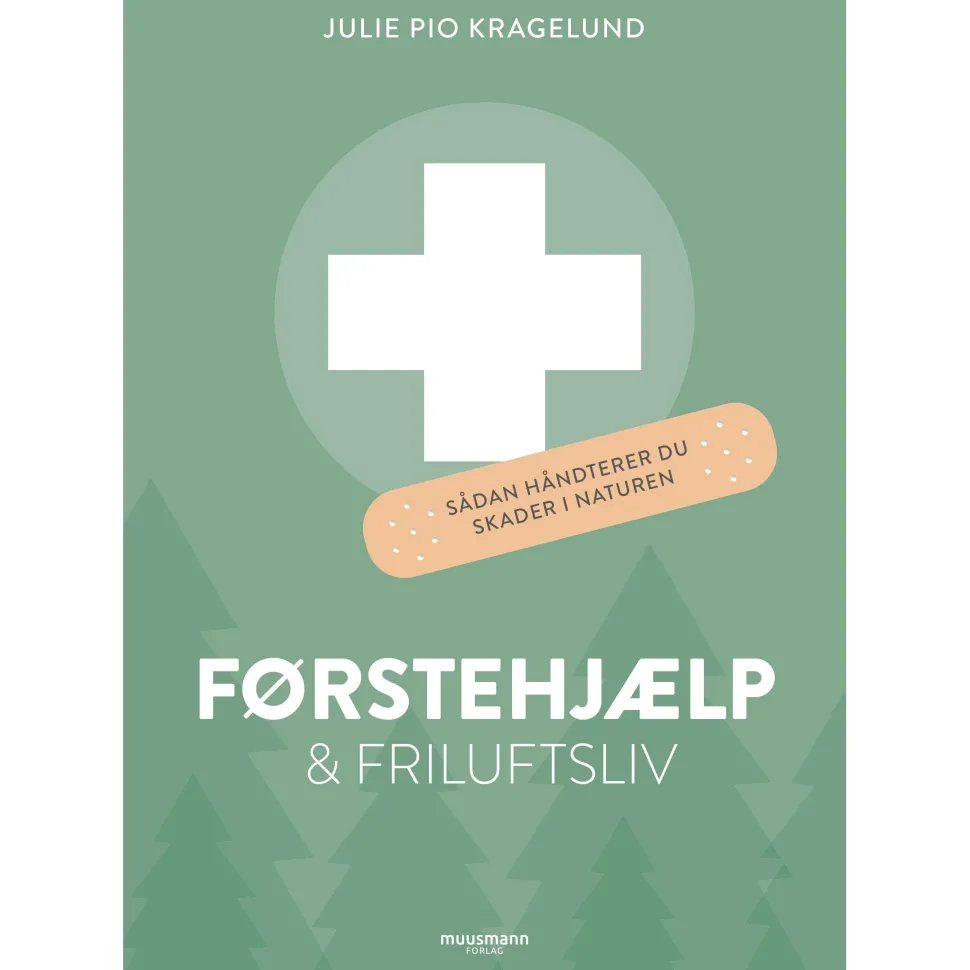 Førstehjælp og Friluftsliv - sådan håndterer du skader i naturen